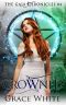 [The Gaia Chronicles 04] • Crowned · A Reverse Harem Urban Fantasy Romance (The Gaia Chronicles Book 4)